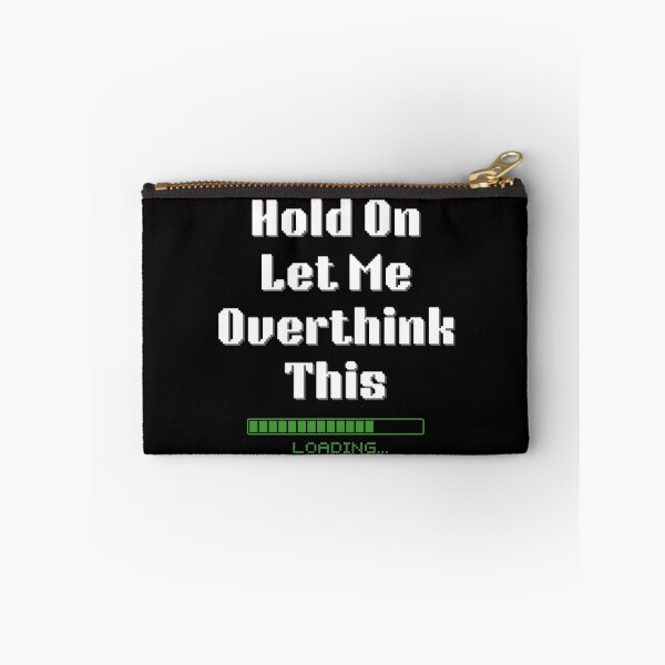 Item preview, Hold On Let Me Overthink This Design T-Shirt, Novelty Funny Sarcastic Quote for Men Women Adult Tee designed and sold by Viran-Designs.