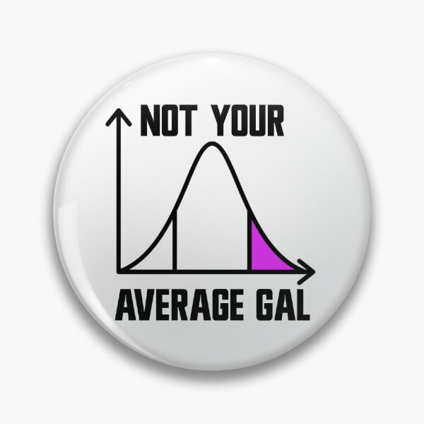 Item preview, Not Your Average Gal APSTATS Women's AP Statistics Gear designed and sold by DynamicDesign.