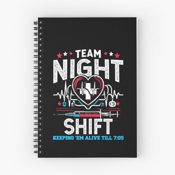 Item preview, Team Night Shift Nurse Appreciation Nursing Alive till 7:05 designed and sold by Dressed For Duty.