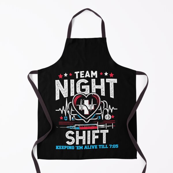 Item preview, Team Night Shift Nurse Appreciation Nursing Alive till 7:05 designed and sold by Dressed For Duty.