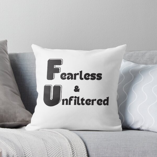 Item preview, Fearless and Unfiltered designed and sold by MyDesertIsle.