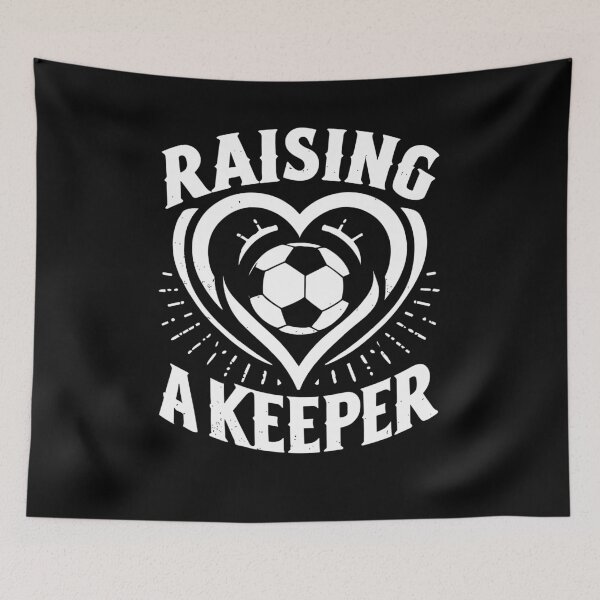 Item preview, Raising A Keeper Goalie Soccer Goalkeeper Player designed and sold by Dressed For  Duty.
