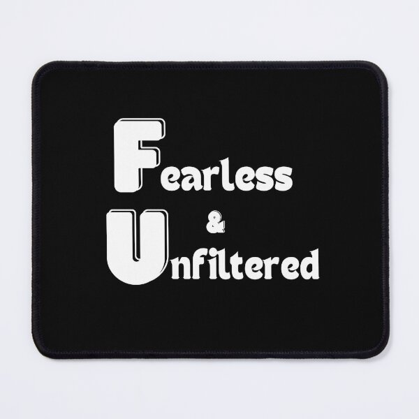 Item preview, Fearless and Unfiltered designed and sold by MyDesertIsle.