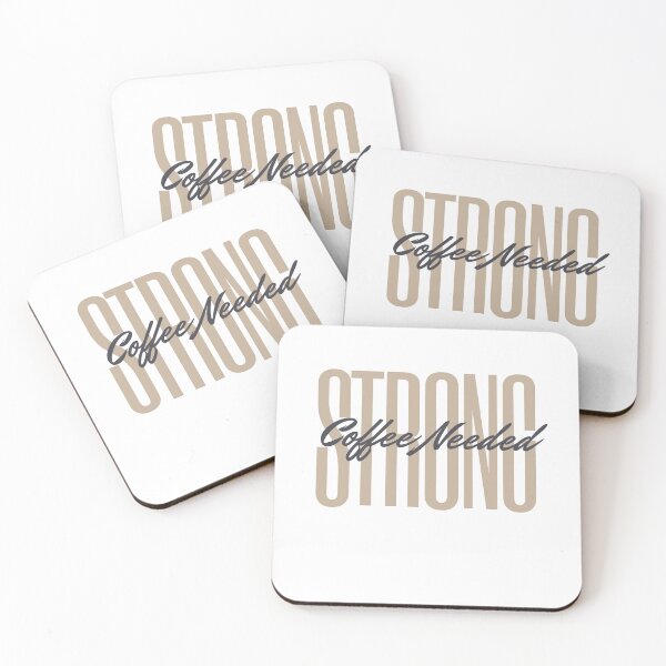 Item preview, Strong Coffee Needed designed and sold by BakaDoodles.
