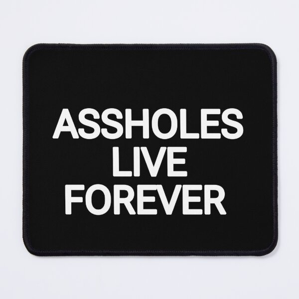 Item preview, ASSHOLES live forever designed and sold by THELOSTHOUSE.