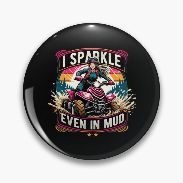 Artikelvorschau, I Sparkle Even in Mud Run Princess ATV Girls entworfen und verkauft von Dressed For Duty.