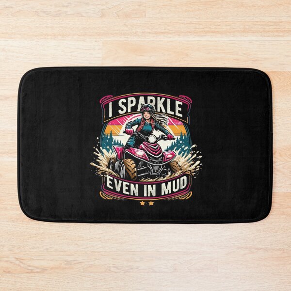 Item preview, I Sparkle Even in Mud Run Princess ATV Girls designed and sold by Dressed For  Duty.