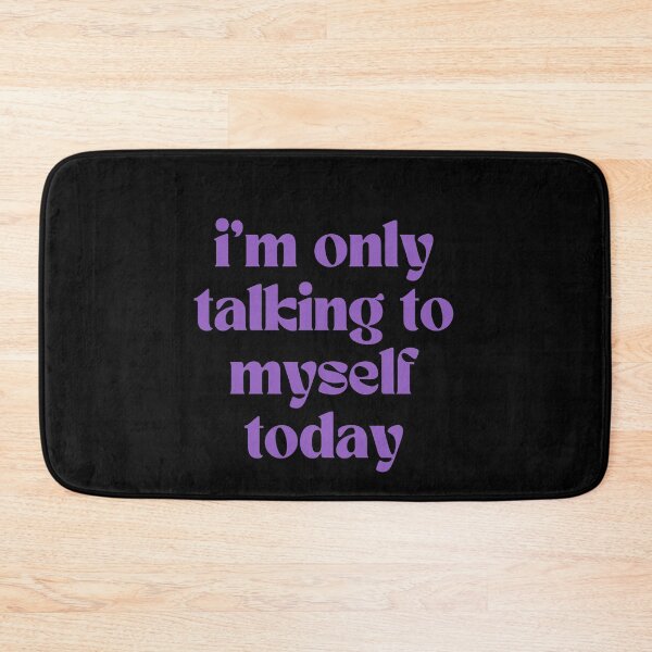 Item preview, I'm Only Talking To Myself Today designed and sold by Itsheartshop.