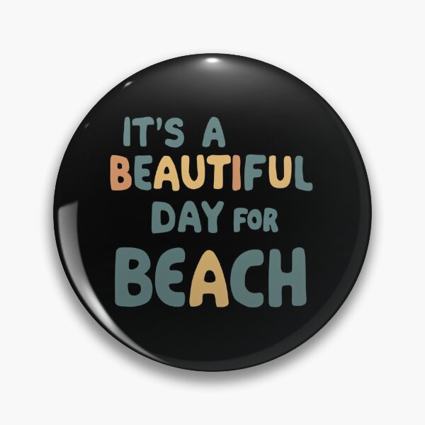 Item preview, It's A Beautiful Day for Beach designed and sold by Itsheartshop.