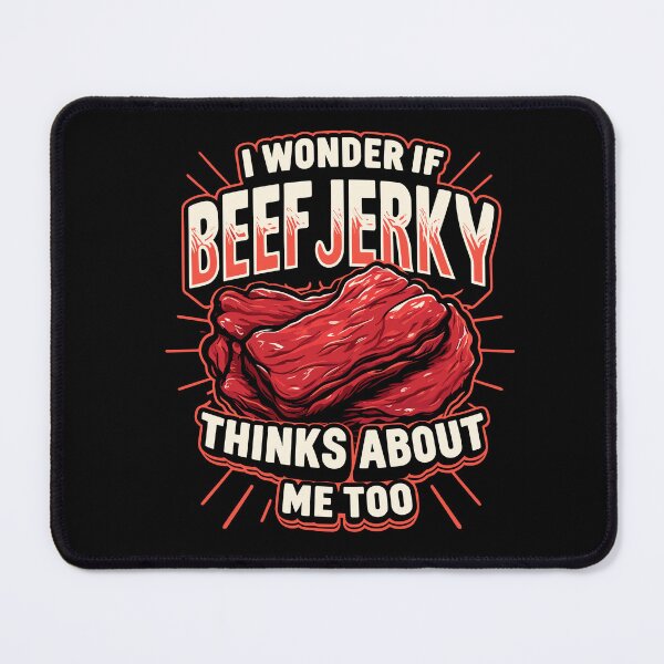 Item preview, I Wonder If Beef Jerky Thinks About Me Too Keto Food designed and sold by Dressed For  Duty.