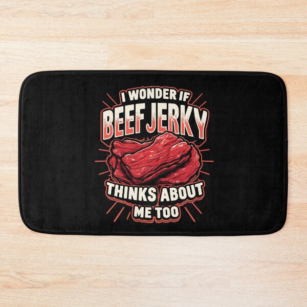 Item preview, I Wonder If Beef Jerky Thinks About Me Too Keto Food designed and sold by Dressed For  Duty.