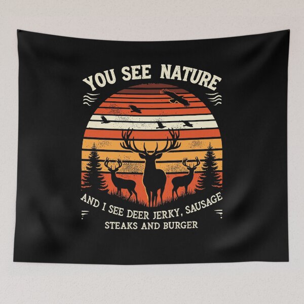 Item preview, You See Nature and i See Deer Jerky Steaks Sausages Burger designed and sold by Dressed For  Duty.
