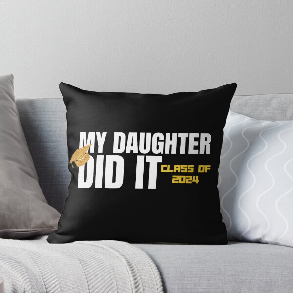 Item preview, My Daughter Did It Class of 2024 Graduation  designed and sold by sumajouda.