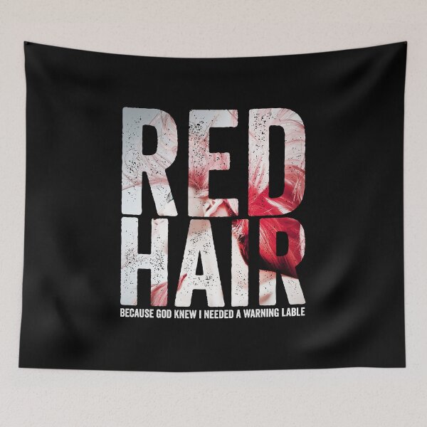 Item preview, Red Hair because god knew I needed a warning label designed and sold by HorizonDesignz.