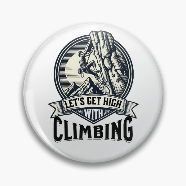 Item preview, Get High with Climbing designed and sold by HarmonyCreation.