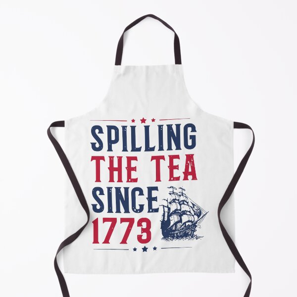 Item preview, Spilling The Tea Since 1773 designed and sold by Betkontri.