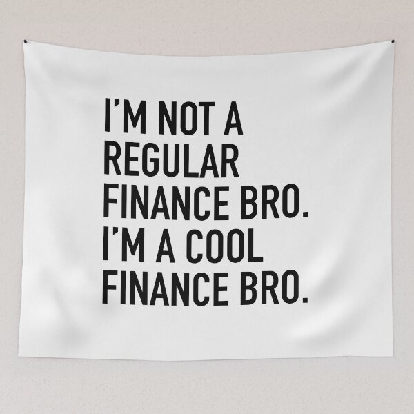 Item preview, I'm Not A Regular Finance Bro Cool Banker Funny Banking designed and sold by dbreeze10.