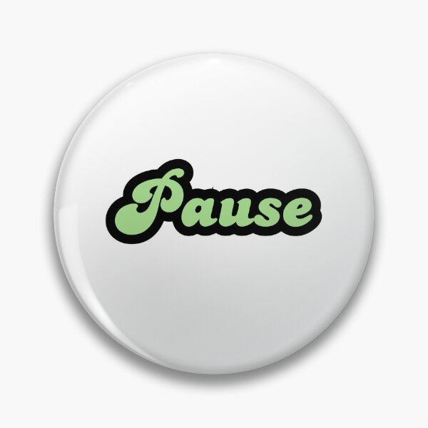 Item preview, Pause designed and sold by variant designer.