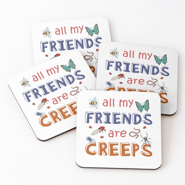 Item preview, All My Friends Are Creeps Funny Bugs Beetle Insects Creepy designed and sold by dbreeze10.