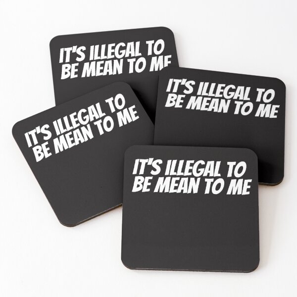 Item preview, it's illegal to be mean to me designed and sold by ladylalitafanta.