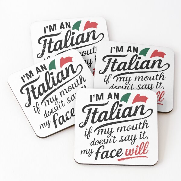 Item preview, I'm An Italian. If My Mouth Doesn't Say it, My Face Will designed and sold by Angry Swan Designs.