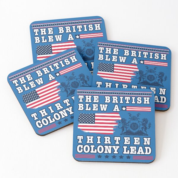 Item preview, The British Blew a Thirteen Colony Lead designed and sold by NEDRODESIGN.