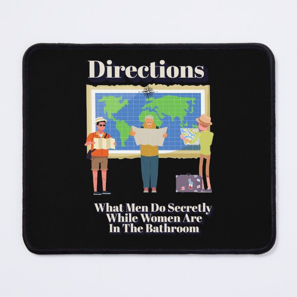 Item preview, Directions - What Men Do Secretly While Women Are In The Bathroom designed and sold by signshirtz.