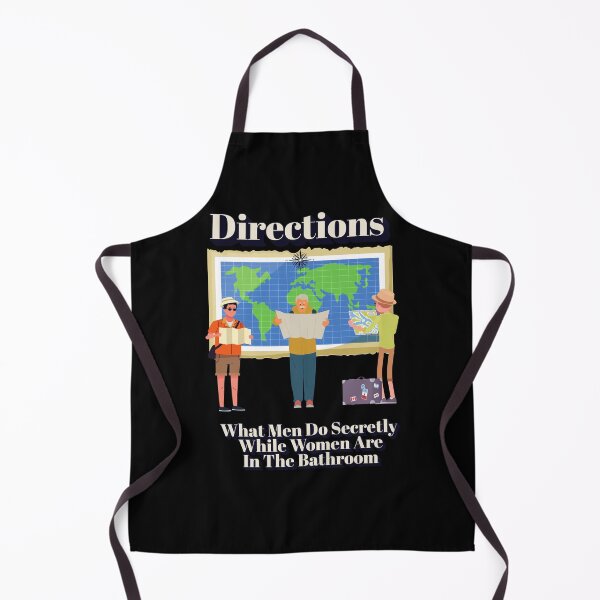 Item preview, Directions - What Men Do Secretly While Women Are In The Bathroom designed and sold by signshirtz.