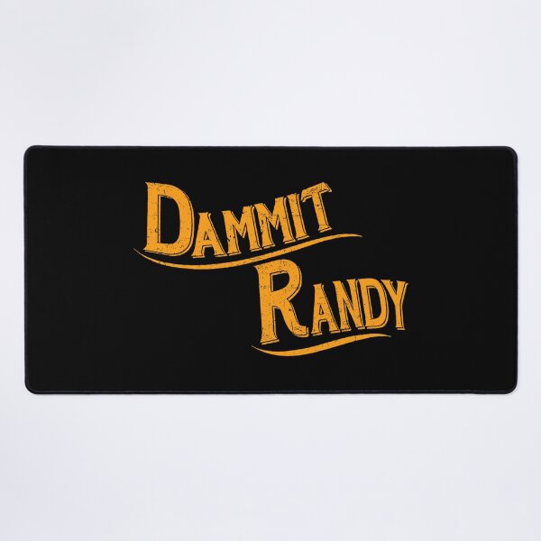 Item preview, Dammit Randy designed and sold by thadghtbad.