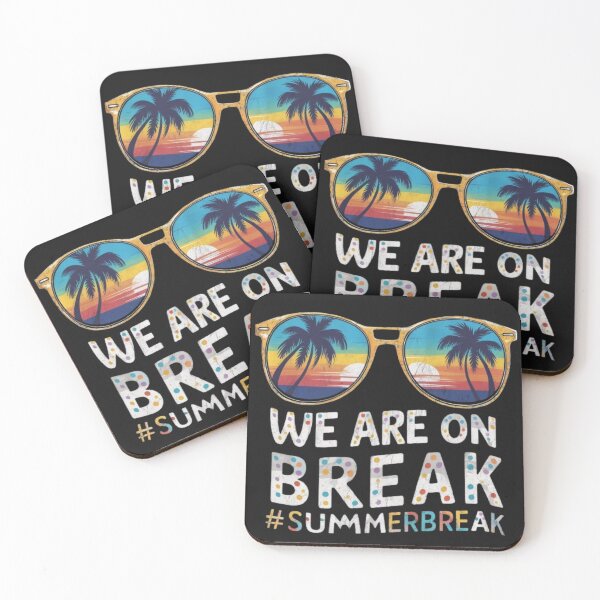 Item preview, we are on break summer break designed and sold by SztylishDesigns.