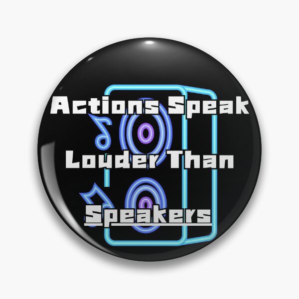 Item preview, Actions Speak Louder Than Speakers designed and sold by AbeeRedB.