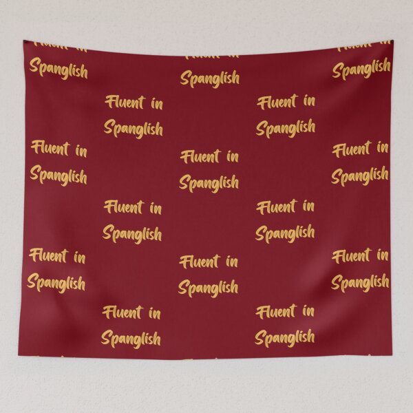Item preview, Fluent In Spanglish. English Language Variation designed and sold by Rebel-Design.