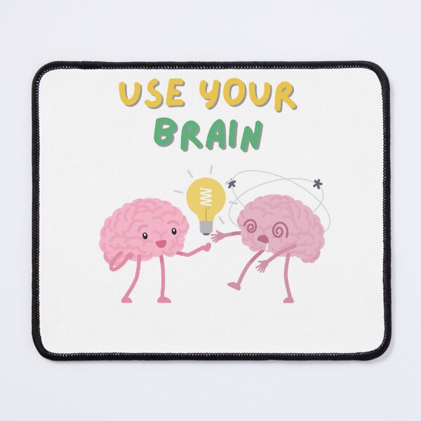 Item preview, USE YOUR BRAIN designed and sold by brightsoul855.
