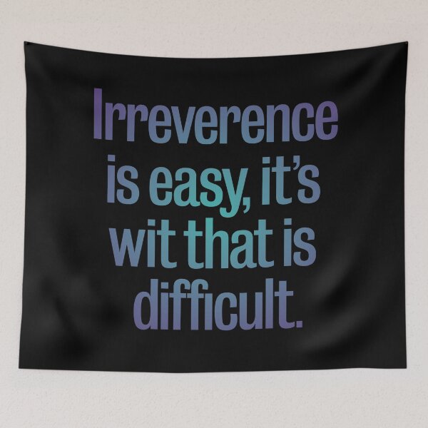 Item preview, Irreverence is easy, it's wit that is difficult. v.1 designed and sold by x1brett.