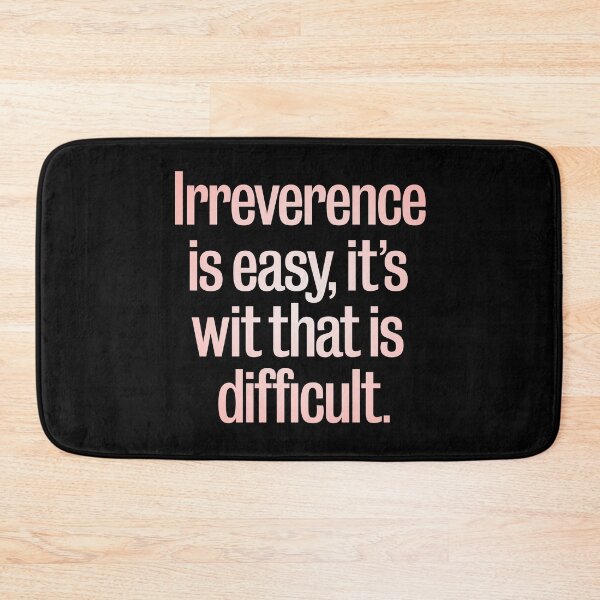 Item preview, Irreverence is easy, it's wit that is difficult. v.2 designed and sold by x1brett.
