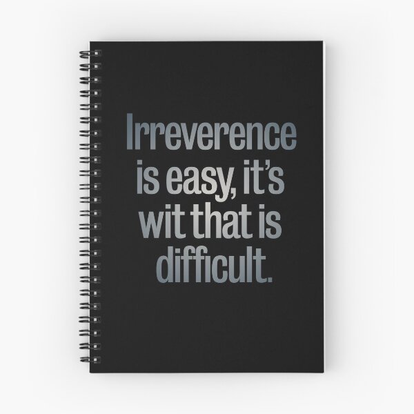 Item preview, Irreverence is easy, it's wit that is difficult. v.4 designed and sold by x1brett.