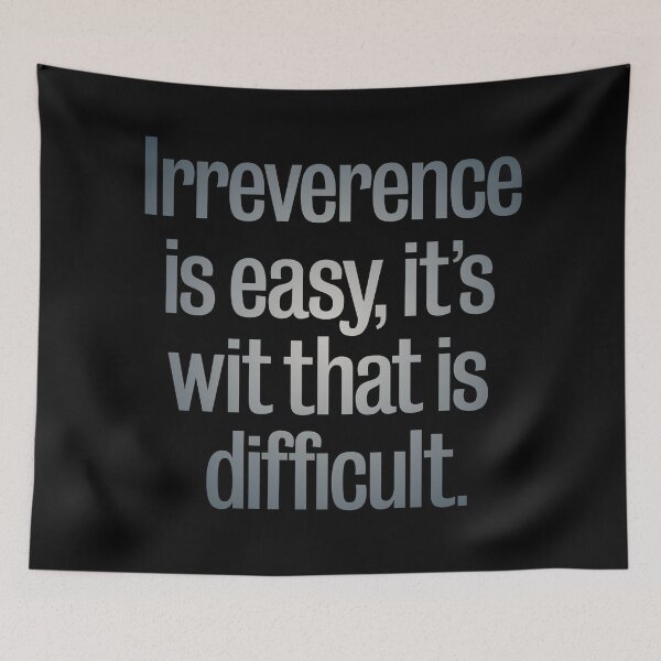 Item preview, Irreverence is easy, it's wit that is difficult. v.4 designed and sold by x1brett.