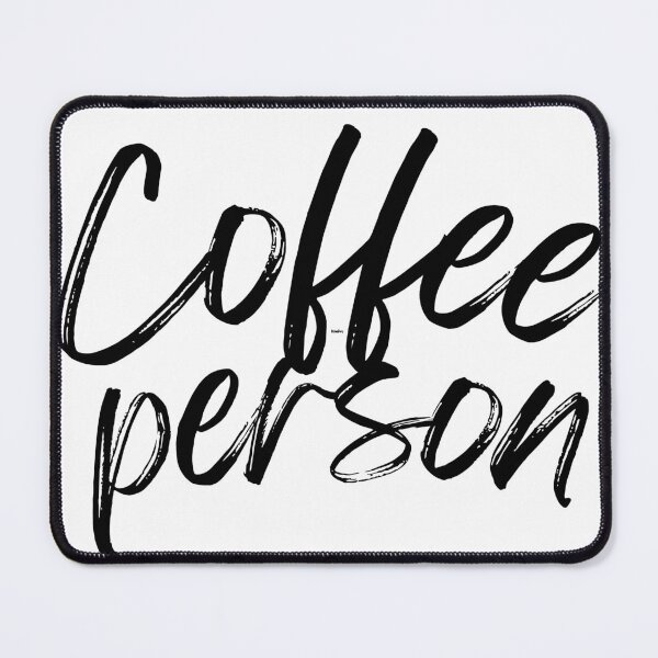Item preview, I am a Coffee Person designed and sold by Past-Midnight.