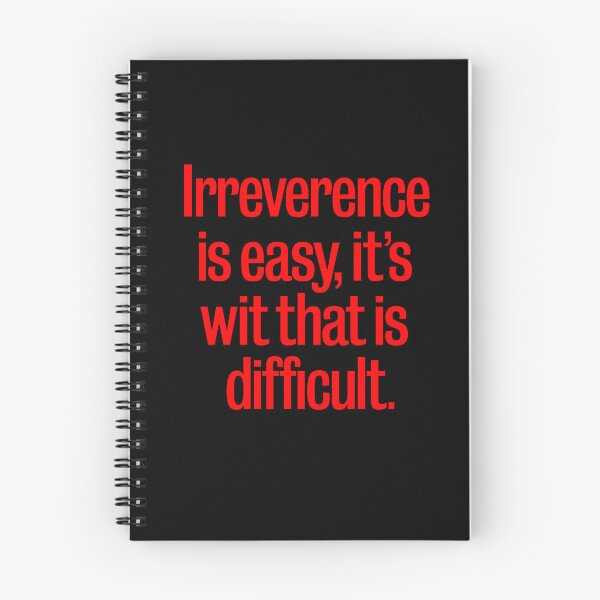 Item preview, Irreverence is easy, it's wit that is difficult. v.6 designed and sold by x1brett.