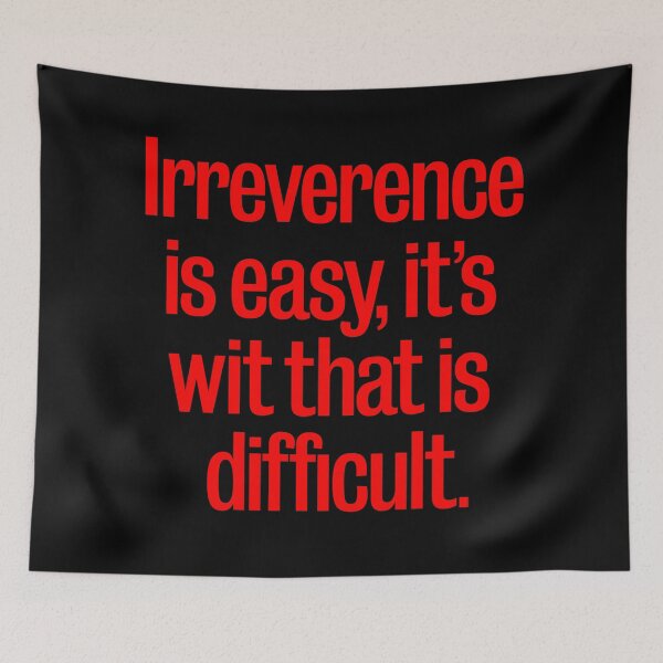 Item preview, Irreverence is easy, it's wit that is difficult. v.6 designed and sold by x1brett.