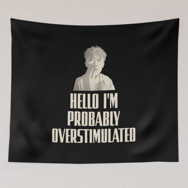 Item preview, Hello I'm Probably Overstimulated designed and sold by 87-Aesthetics.