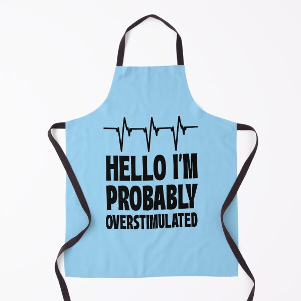 Item preview, Hello I'm Probably Overstimulated designed and sold by 87-Aesthetics.