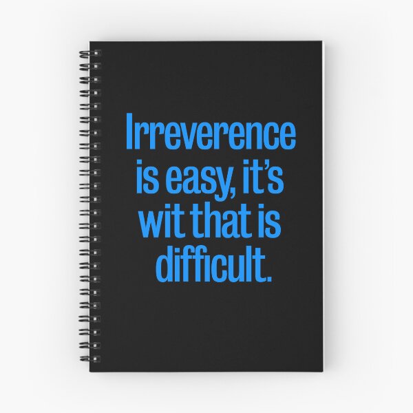 Item preview, Irreverence is easy, it's wit that is difficult. v.7 designed and sold by x1brett.