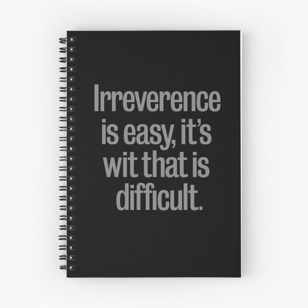 Item preview, Irreverence is easy, it's wit that is difficult. v.8 designed and sold by x1brett.
