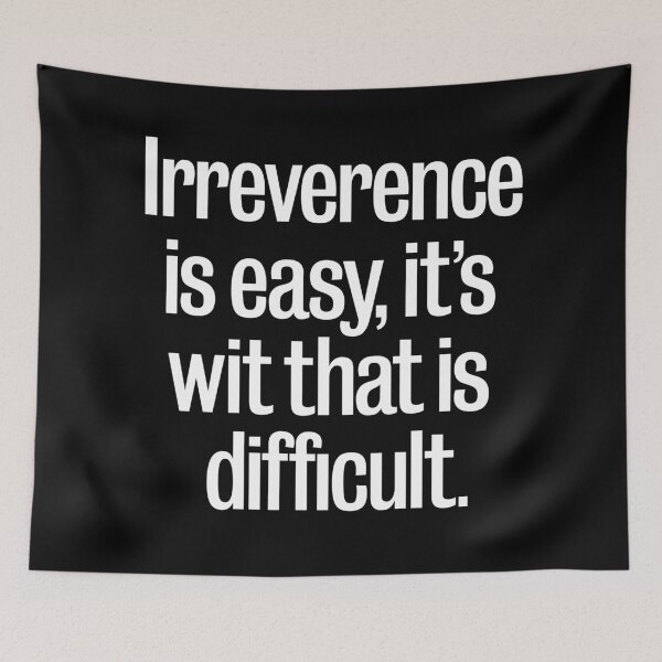 Item preview, Irreverence is easy, it's wit that is difficult. v.9 designed and sold by x1brett.