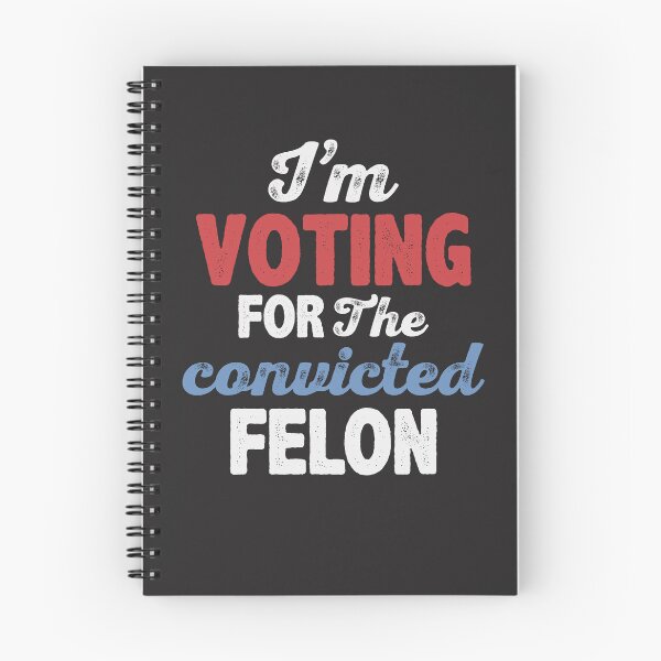 Item preview, I'm Voting For The Convicted Felon  designed and sold by cidolopez.