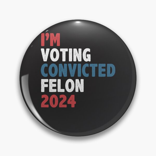 Item preview, I'm Voting Convicted Felon 2024 designed and sold by cidolopez.