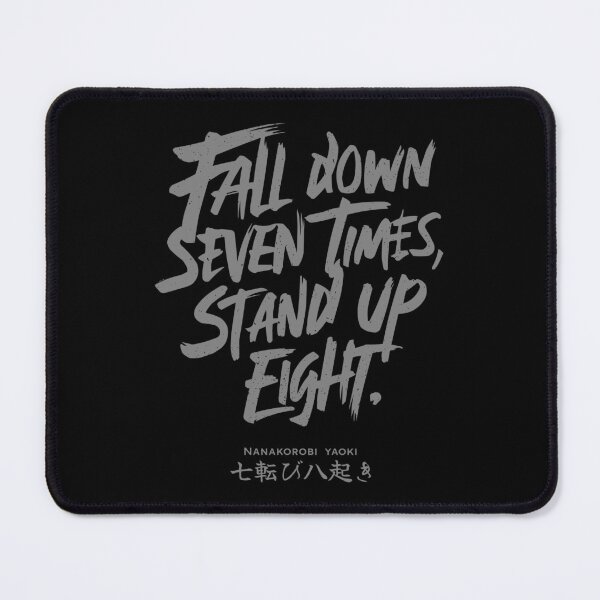 Item preview, Japanese Proverbs. Fall down seven times, stand up eight designed and sold by GarmentMonkeyCo.