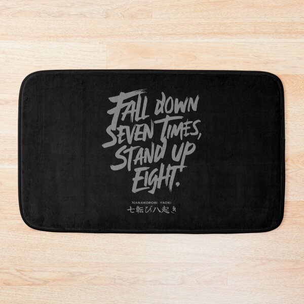 Item preview, Japanese Proverbs. Fall down seven times, stand up eight designed and sold by GarmentMonkeyCo.