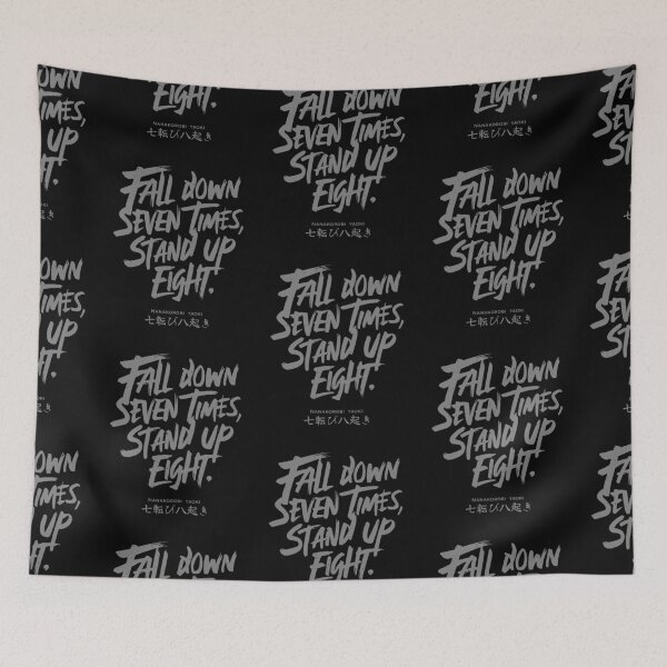 Item preview, Japanese Proverbs. Fall down seven times, stand up eight designed and sold by GarmentMonkeyCo.
